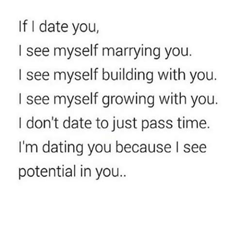 if im dating you i see potential